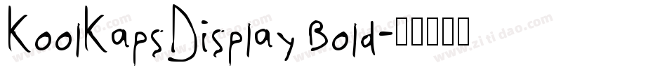 KoolKapsDisplay Bold字体转换